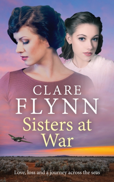 Sisters at War : Love, loss and a journey across the seas, Paperback / softback Book