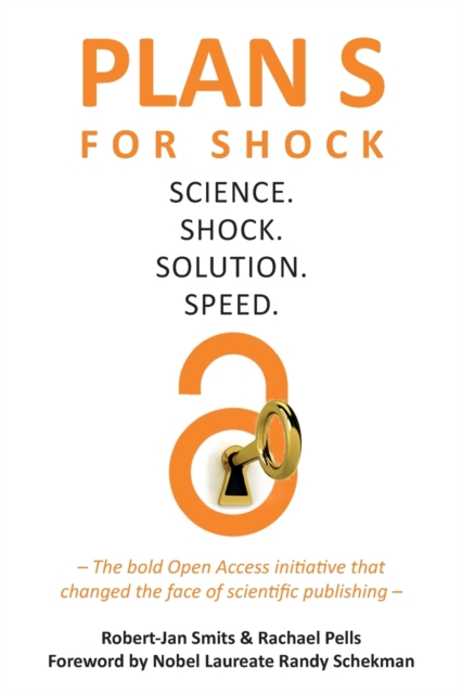 Plan S for Shock : Science. Shock. Solution. Speed., Paperback / softback Book