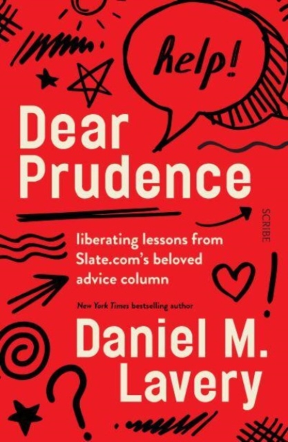 Dear Prudence : liberating lessons from Slate.com's beloved advice column, Paperback / softback Book