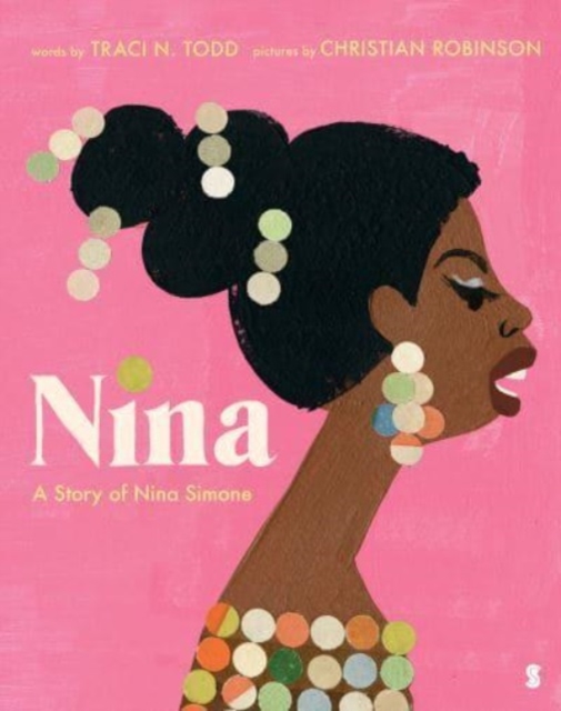 Nina : a story of Nina Simone, Paperback / softback Book