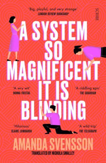 A System So Magnificent It Is Blinding : longlisted for the International Booker Prize, Paperback / softback Book