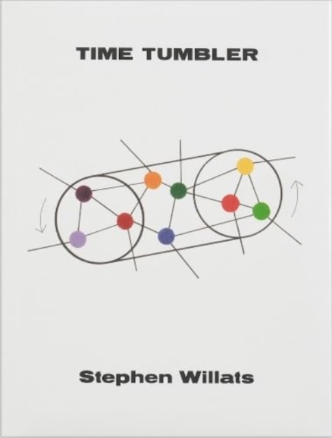 Stephen Willats : Time Tumbler, Hardback Book