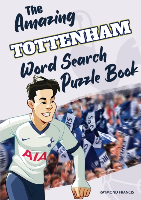 The Amazing Tottenham Word Search Puzzle Book, Paperback / softback Book