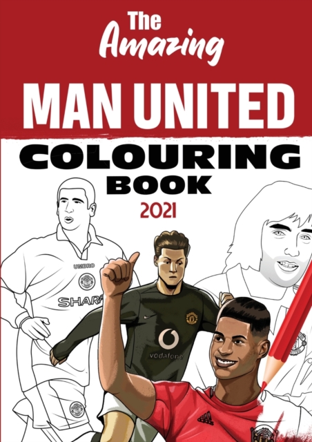 The Amazing Man United Colouring Book 2021, Paperback / softback Book