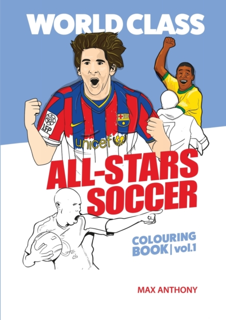 World Class All-Stars Soccer Colouring Book Volume 1, Paperback / softback Book