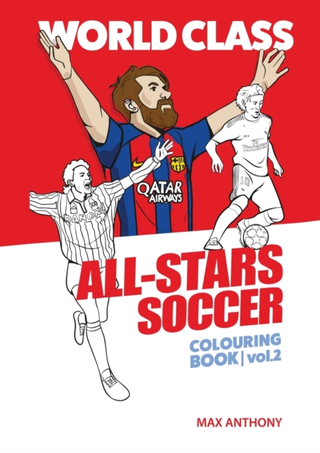 World Class All-Stars Soccer Colouring Book Volume 2, Paperback / softback Book