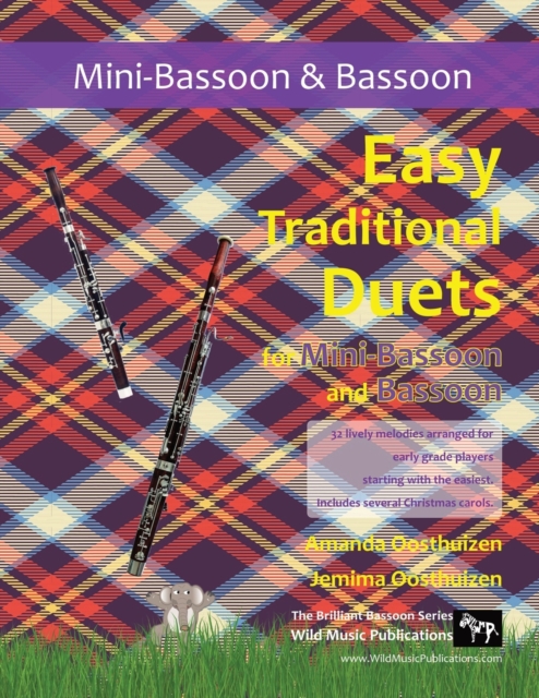 Easy Traditional Duets for Mini-Bassoon and Bassoon : 32 traditional melodies arranged for two adventurous early grade players., Paperback / softback Book
