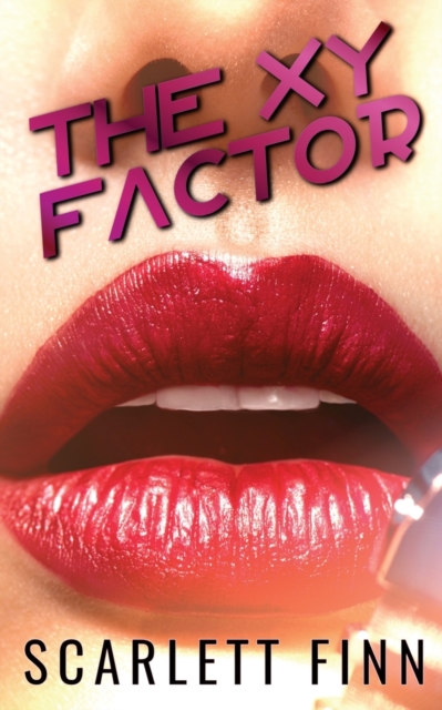 The XY Factor : A Small Town Friends to Lovers Romance., Paperback / softback Book