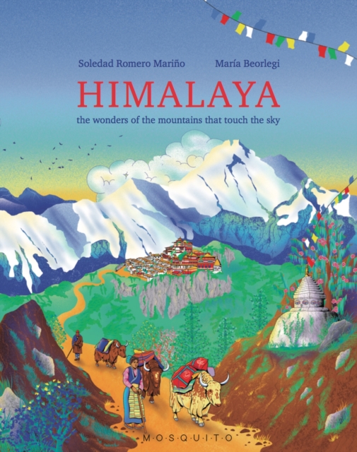 Himalaya : The wonders of the mountains that touch the sky, Hardback Book