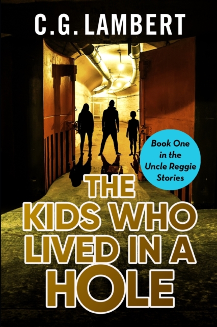 The Kids Who Lived In A Hole, Paperback / softback Book