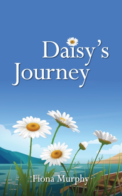 Daisy's Journey, Paperback / softback Book