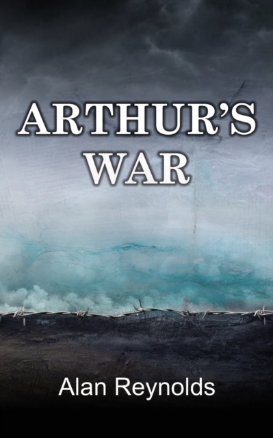 Arthur's War, Paperback / softback Book