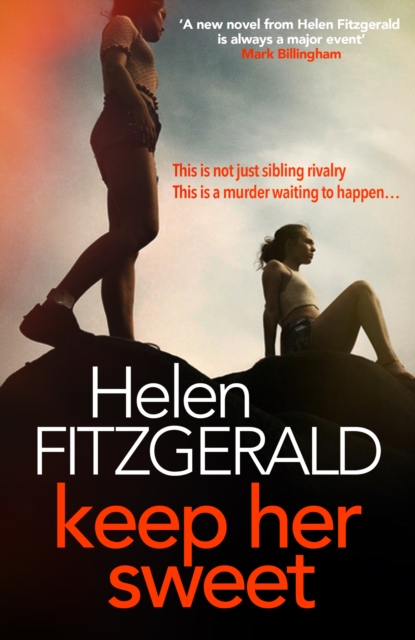 Keep Her Sweet : The tense, shocking, wickedly funny new psychological thriller from the author of The Cry, Paperback / softback Book