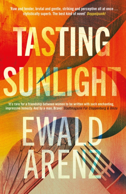 Tasting Sunlight : The uplifting, exquisite BREAKOUT BESTSELLER, Paperback / softback Book