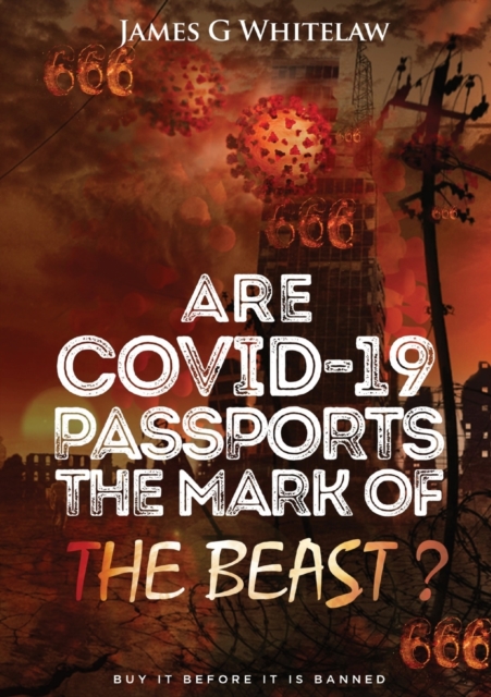 Are Covid-19 Passports the Mark of the Beast, Paperback / softback Book