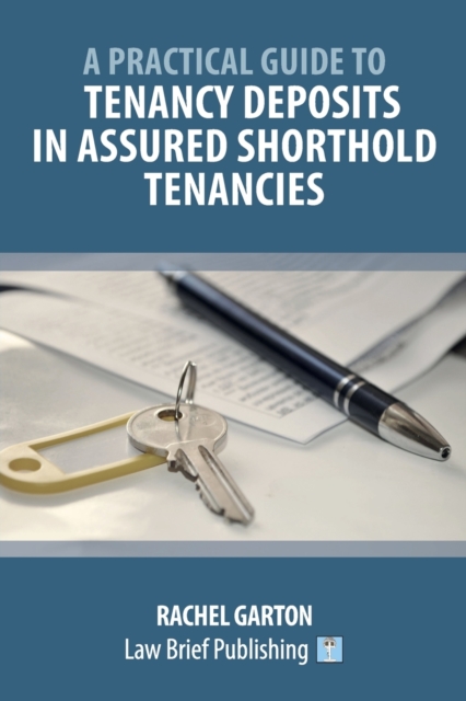 Tenancy Deposits in Assured Shorthold Tenancies, Paperback / softback Book