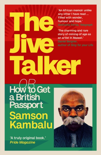 The Jive Talker : Or How to Get a British Passport, Paperback / softback Book
