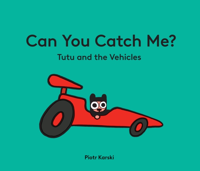 Can You Catch Me? Tutu and the Vehicles, Hardback Book