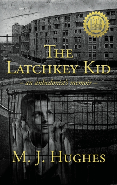 The Latchkey Kid : an anhedonist's memoir, Paperback / softback Book