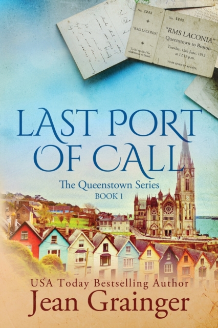 Last Port of Call : The Queenstown Series - Book 1, Paperback / softback Book