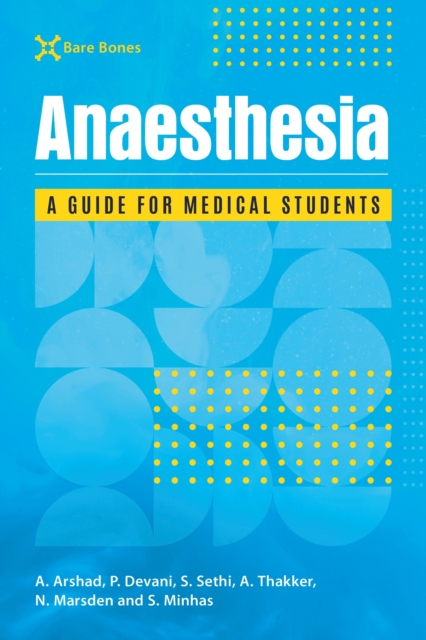 Bare Bones Anaesthesia : A guide for medical students, EPUB eBook