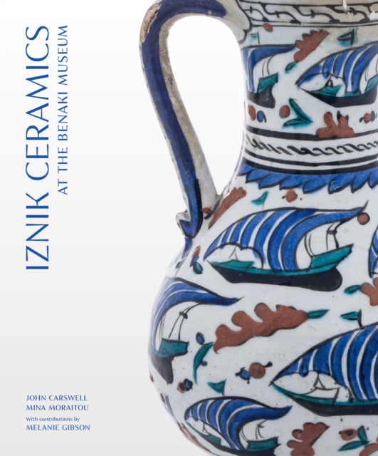 Iznik Ceramics at the Benaki Museum, Paperback / softback Book