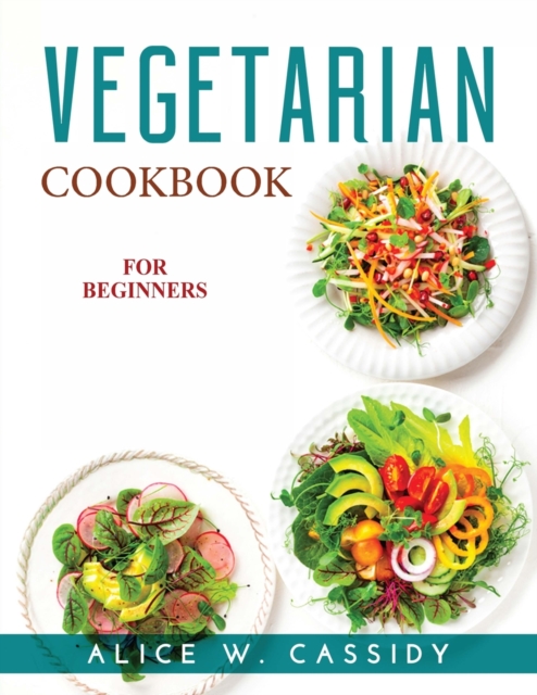 Vegetarian Cookbook for Beginners, Paperback / softback Book