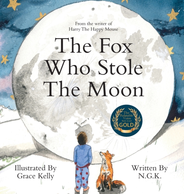 The Fox Who Stole The Moon (Hardback) : Hardback special edition from the bestselling series, Hardback Book