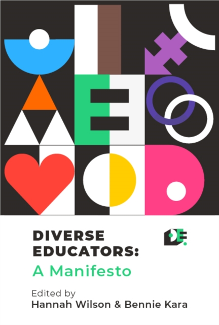Diverse Educators : A Manifesto, Paperback / softback Book