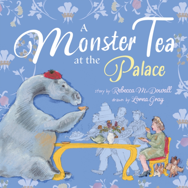 A Monster Tea at the Palace : a PRIZE-WINNING royal story about the Loch Ness Monster, Paperback / softback Book