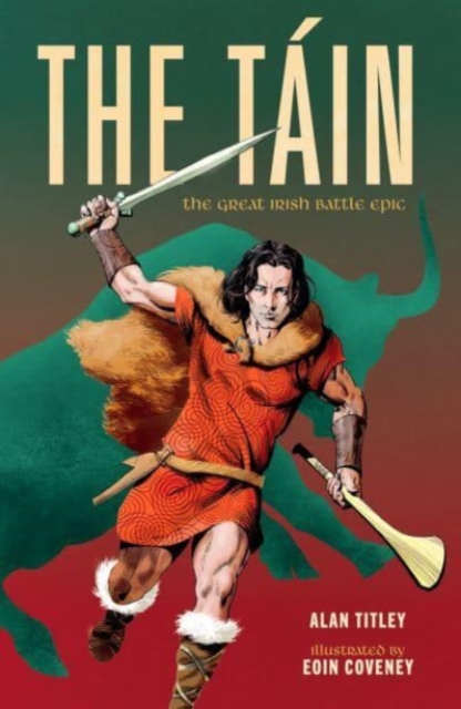 The Tain : The Great Irish Battle Epic, Paperback / softback Book