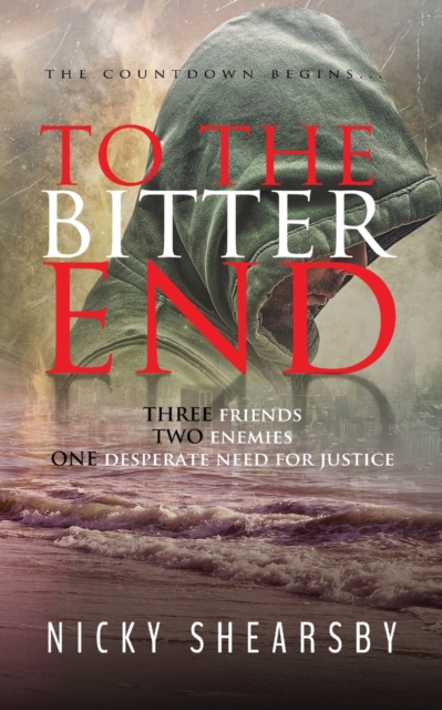 To the Bitter End, Paperback / softback Book