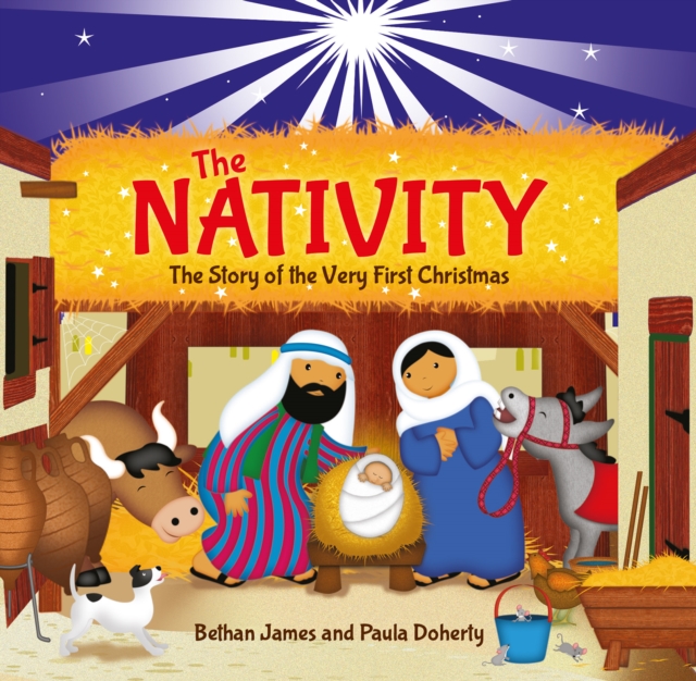 The Nativity : The Story of the Very First Christmas, Paperback / softback Book