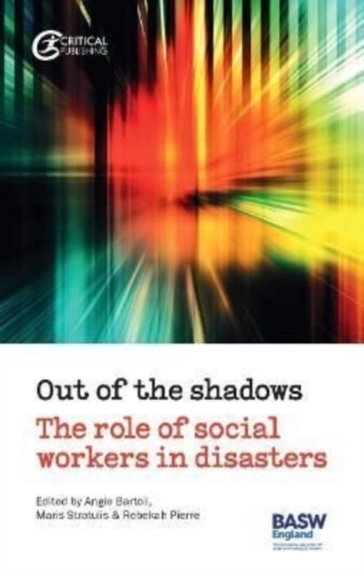 Out of the Shadows : The Role of Social Workers in Disasters, Paperback / softback Book