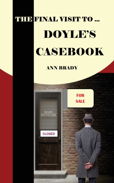The Final Visit To... Doyle's Casebook, Paperback / softback Book