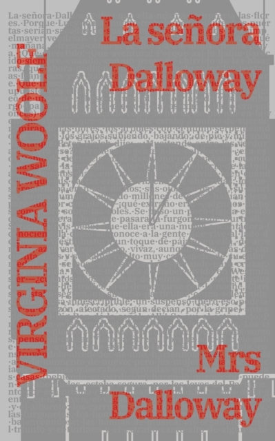 La senora Dalloway - Mrs Dalloway : Texto paralelo bilingue - Bilingual edition: Ingles - Espanol / English - Spanish, Paperback / softback Book