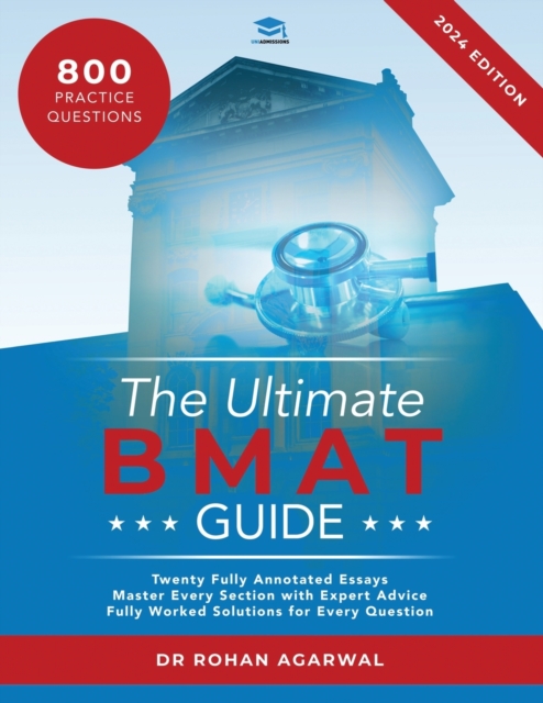 The Ultimate BMAT Guide : Fully Worked Solutions to over 800 BMAT practice questions, alongside Time Saving Techniques, Score Boosting Strategies, and 12 Annotated Essays. UniAdmissions guide for the, Paperback / softback Book