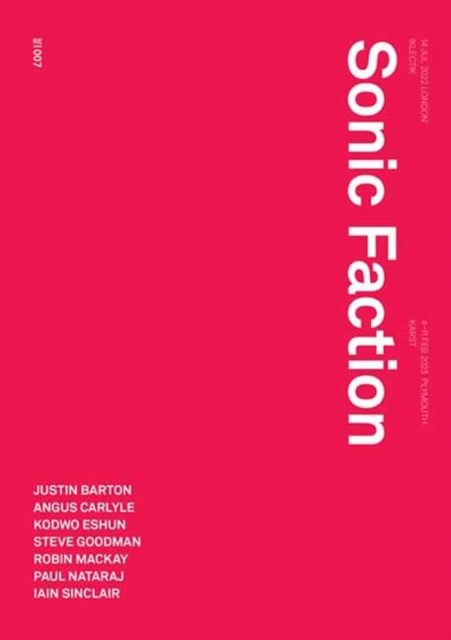 Sonic Faction : Audio Essay as Medium and Method, Paperback / softback Book