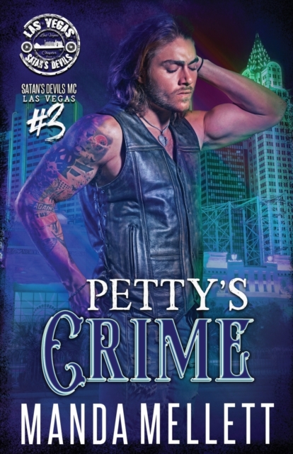 Petty's Crime : Satan's Devils MC Las Vegas #3, Paperback / softback Book