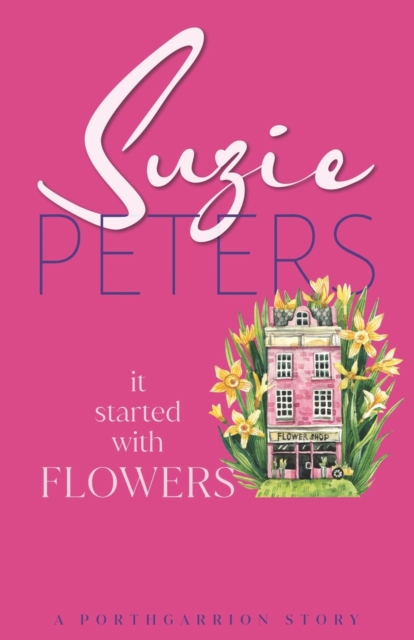 It Started With Flowers, Paperback / softback Book