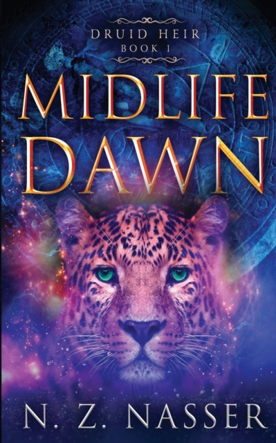 Midlife Dawn : A Paranormal Women's Fiction Novel (Druid Heir Book 1), Paperback / softback Book