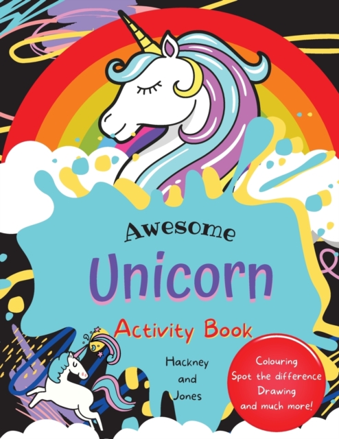 Awesome Unicorn Activity Book for Kids : Fun activities including spot the difference, colouring and drawing. Perfect gift for children who love unicorns., Paperback / softback Book