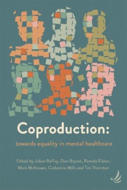 Coproduction : Towards equality in mental healthcare, Paperback / softback Book