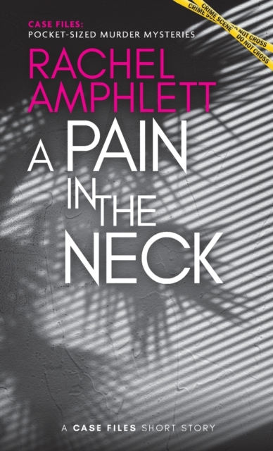 A Pain in the Neck : A short crime fiction story, Paperback / softback Book