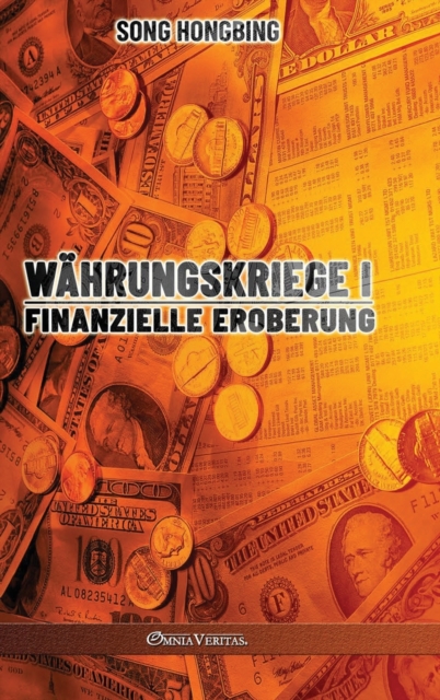 Wahrungskrieg I : Finanzielle Eroberung, Hardback Book