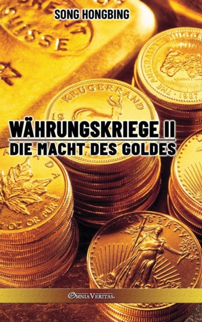 Wahrungskrieg II : Die Macht des Goldes, Hardback Book