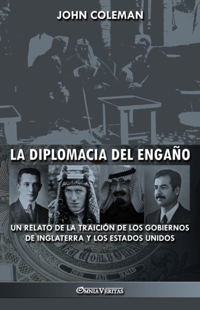 La diplomacia del engano : un relato de la traicion de los gobiernos de Inglaterra y los Estados Unidos, Paperback / softback Book