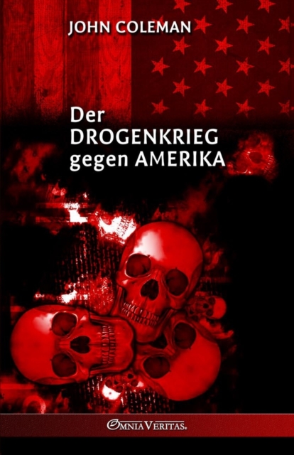 Der Drogenkrieg gegen Amerika, Paperback / softback Book
