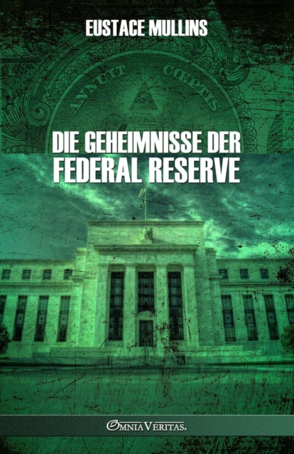 Die Geheimnisse der Federal Reserve, Paperback / softback Book