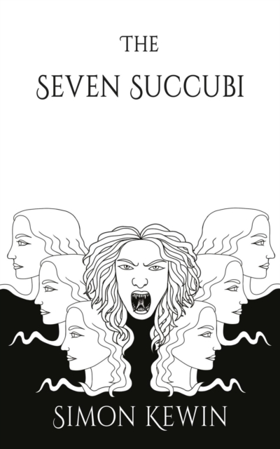 The Seven Succubi : the second story of Her Majesty's Office of the Witchfinder General, protecting the public from the unnatural since 1645, EPUB eBook